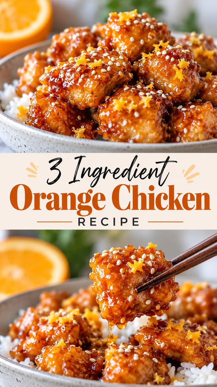Pinterest image for 3 Ingredient Orange Chicken Recipe, with two photos of the recipe