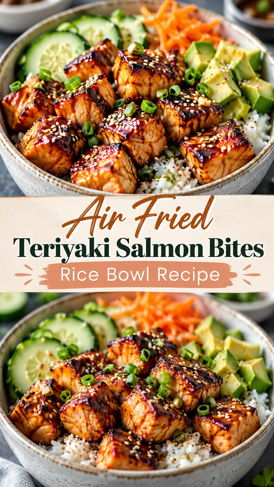 Pinterest image for Air Fried Teriyaki Salmon Bites Rice Bowl Recipe, with two photos of the recipe