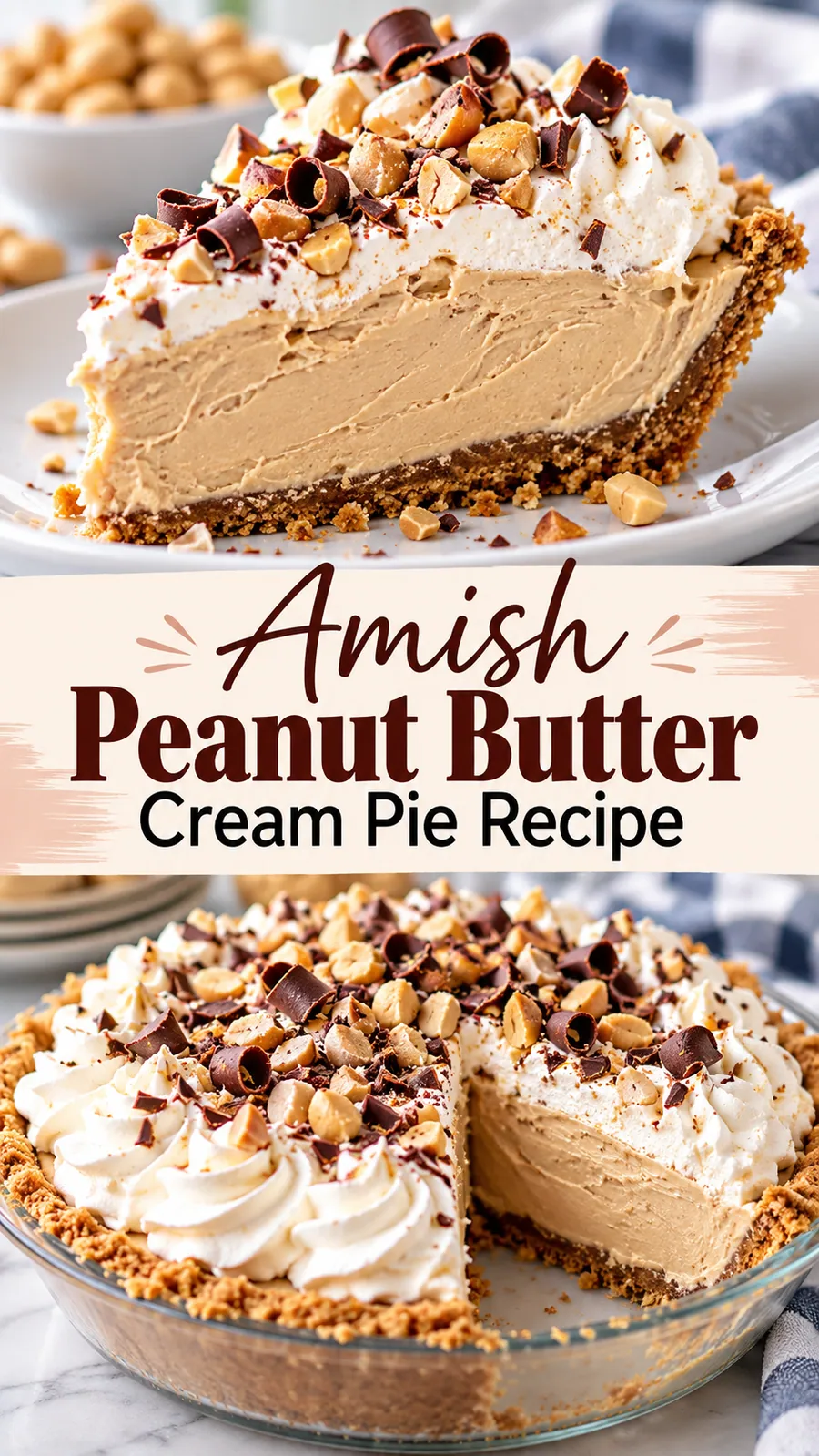 Pinterest image for Amish Peanut Butter Cream Pie Recipe, with two photos of the recipe