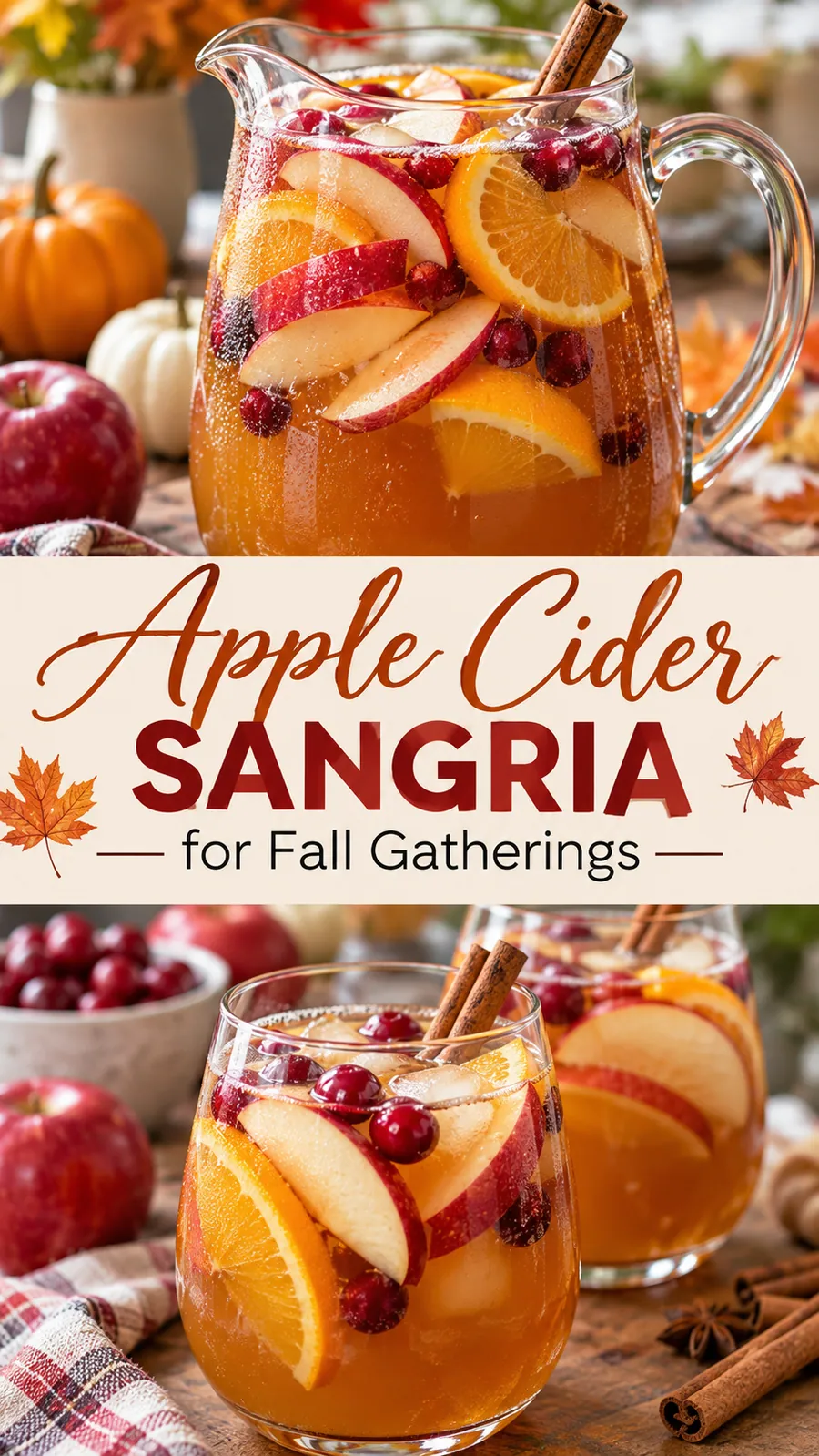 Pinterest image for Apple Cider Sangria for Fall Gatherings, with two photos of the recipe