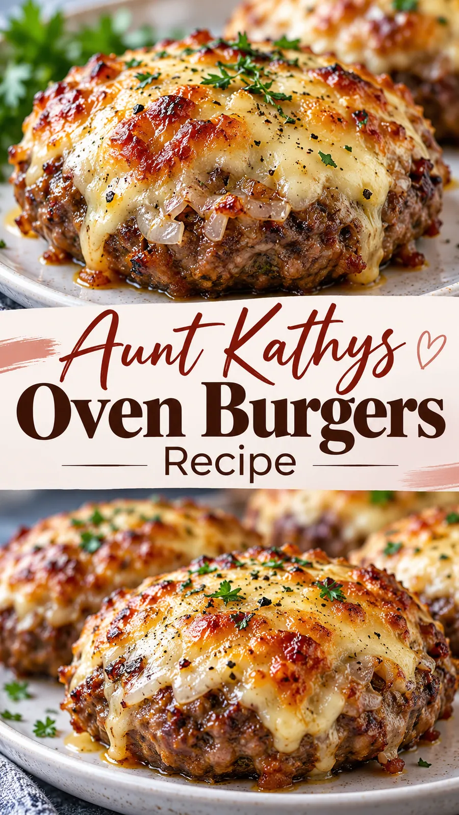 Pinterest image for Aunt Kathy's Oven Burgers Recipe, with two photos of the recipe