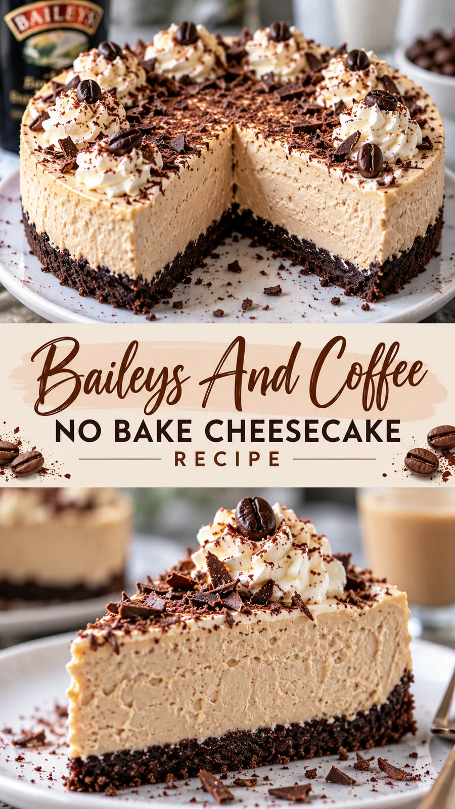 Pinterest image for Baileys And Coffee No Bake Cheesecake Recipe, with two photos of the recipe