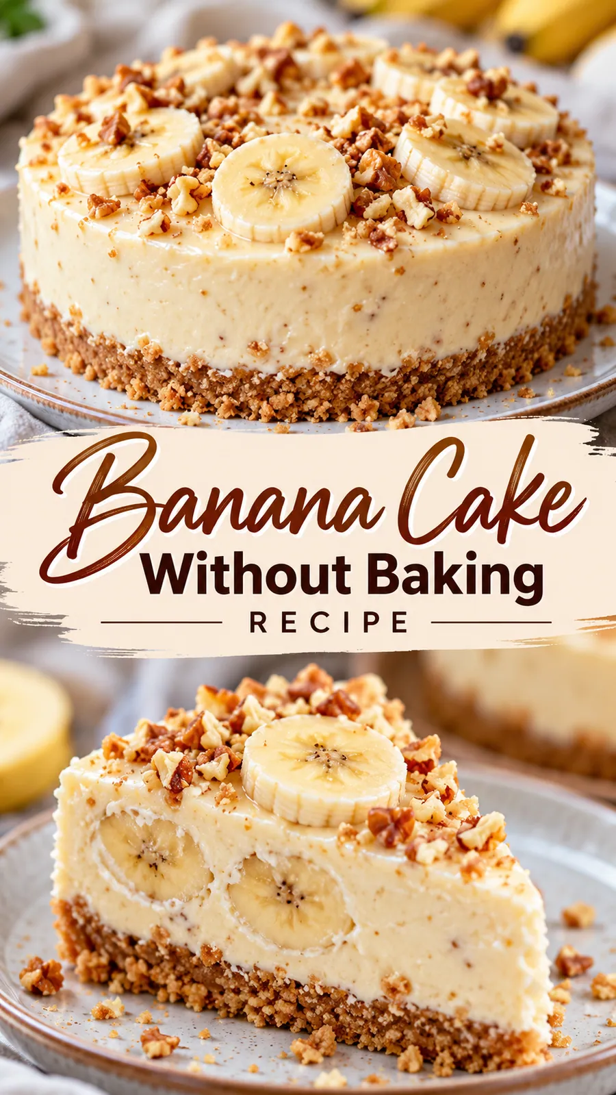 Pinterest image for Banana Cake Without Baking Recipe, with two photos of the recipe