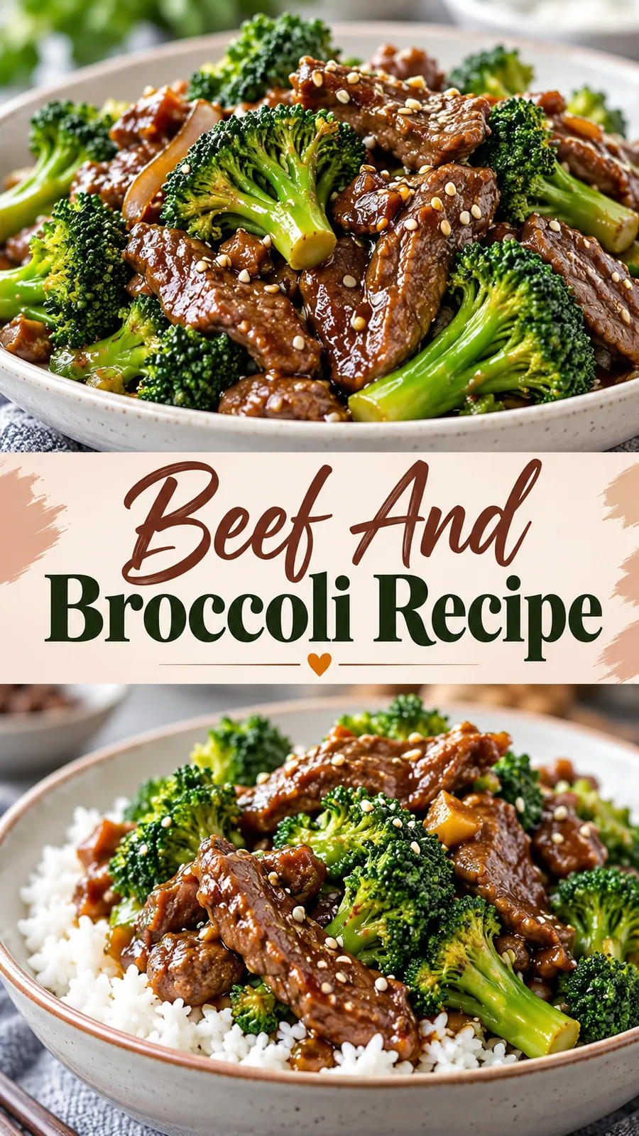 Pinterest image for Beef And Broccoli Recipe, with two photos of the recipe