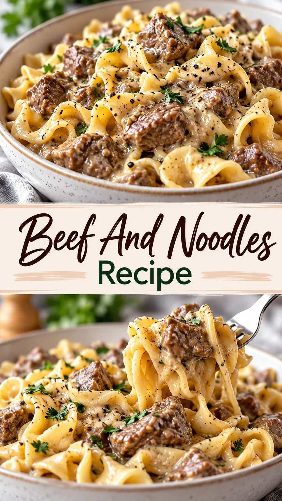 Pinterest image for Beef And Noodles Recipe, with two photos of the recipe