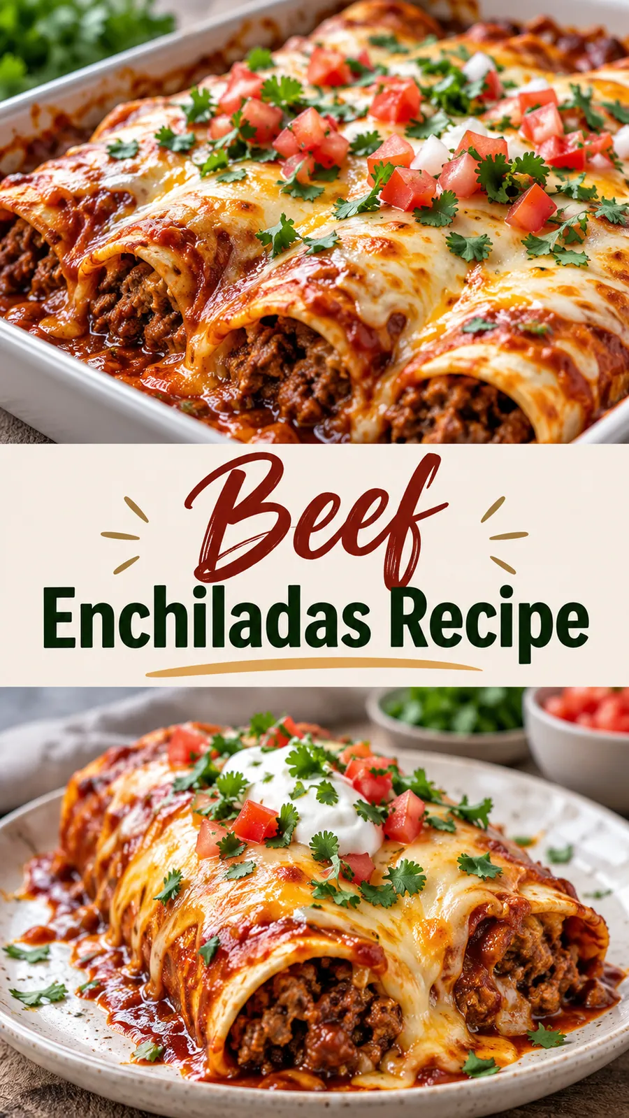 Pinterest image for Beef Enchiladas Recipe, with two photos of the recipe