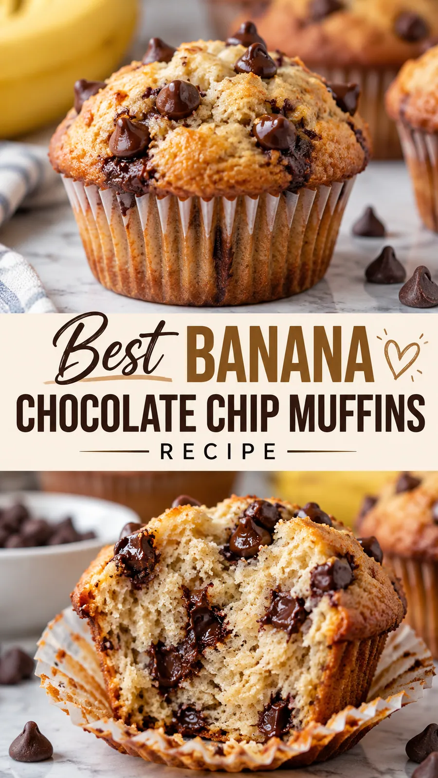 Pinterest image for Best Banana Chocolate Chip Muffins Recipe, with two photos of the recipe