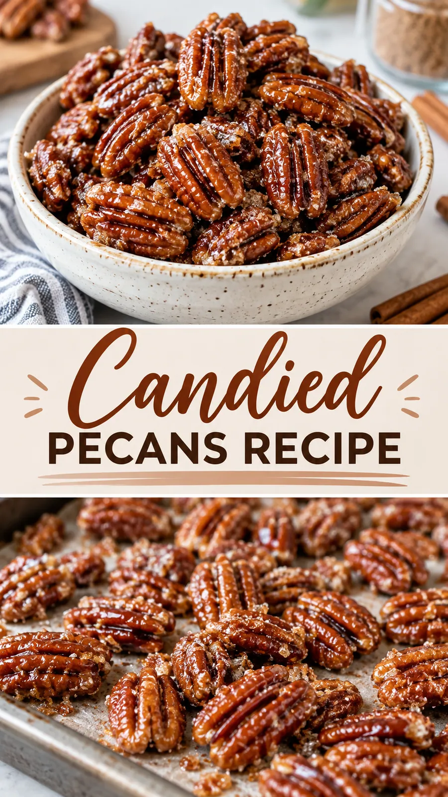 Pinterest image for Candied Pecans Recipe, with two photos of the recipe