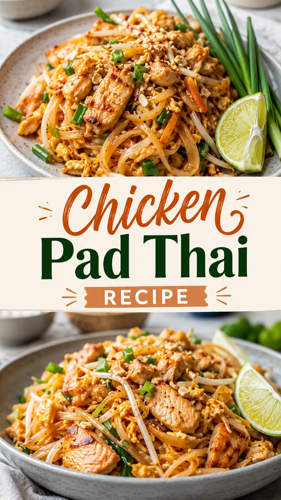 Pinterest image for Chicken Pad Thai Recipe, with two photos of the recipe
