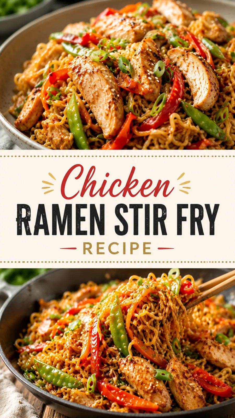 Pinterest image for Chicken Ramen Stir Fry Recipe, with two photos of the recipe
