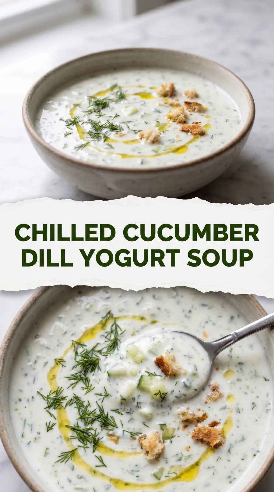 Pinterest image for Chilled Cucumber Dill Yogurt Soup Recipe, with two photos of the recipe