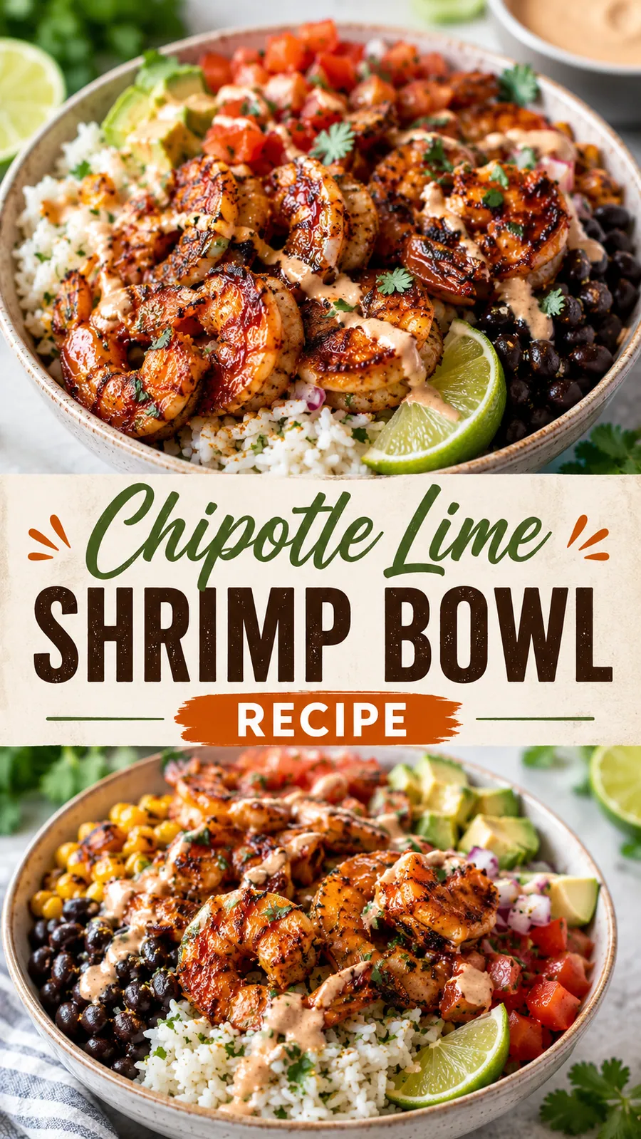 Pinterest image for Chipotle Lime Shrimp Bowl Recipe, with two photos of the recipe