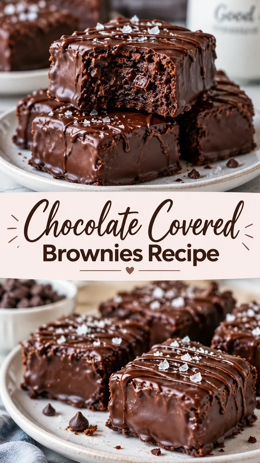 Pinterest image for Chocolate Covered Brownies Recipe, with two photos of the recipe