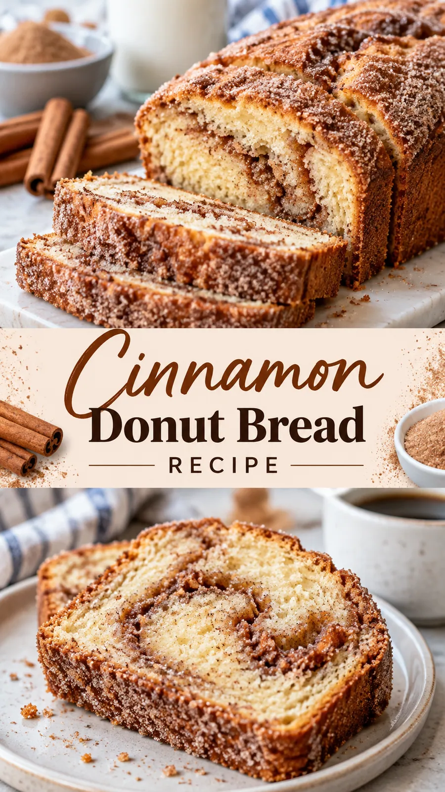 Pinterest image for Cinnamon Donut Bread Recipe, with two photos of the recipe