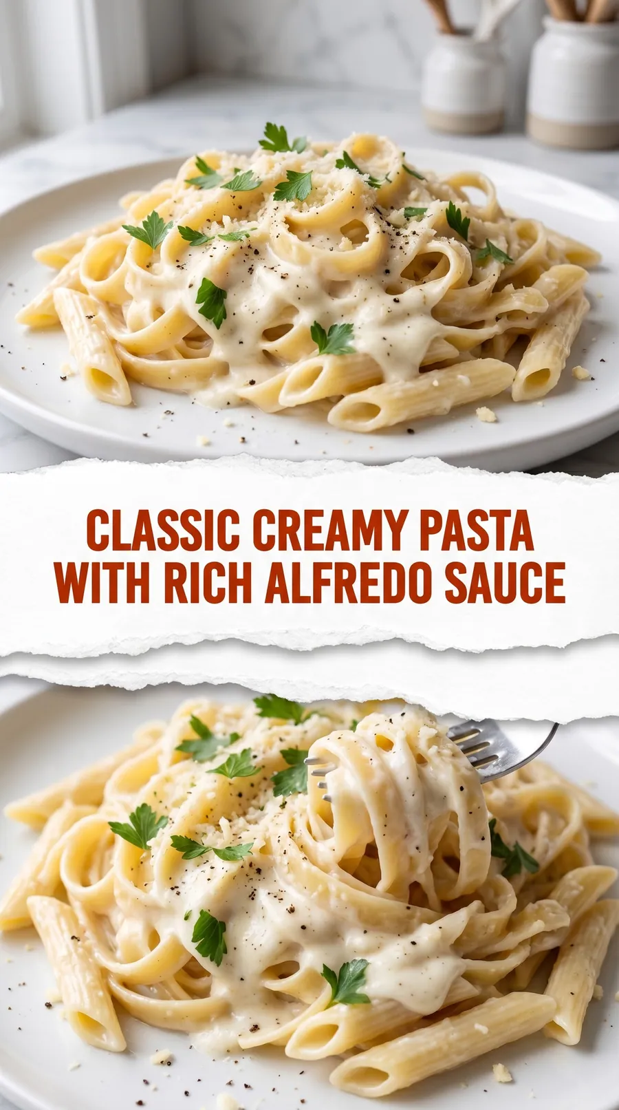 Pinterest image for Classic Creamy Pasta Alfredo, with two photos of the recipe