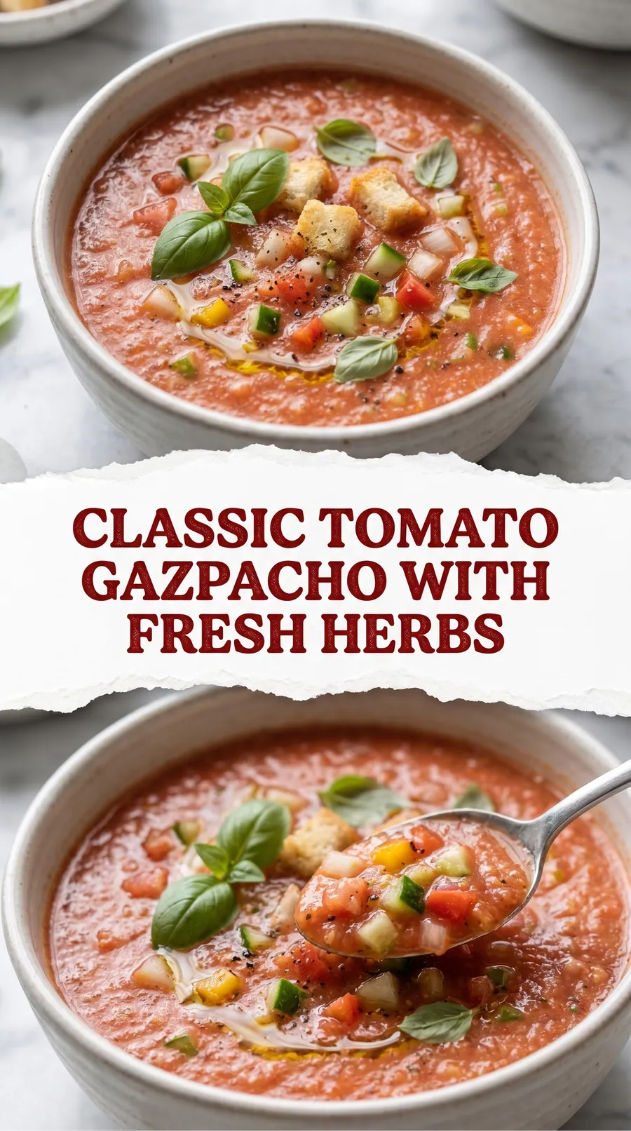 Pinterest image for Classic Tomato Gazpacho With Fresh Herbs, with two photos of the recipe