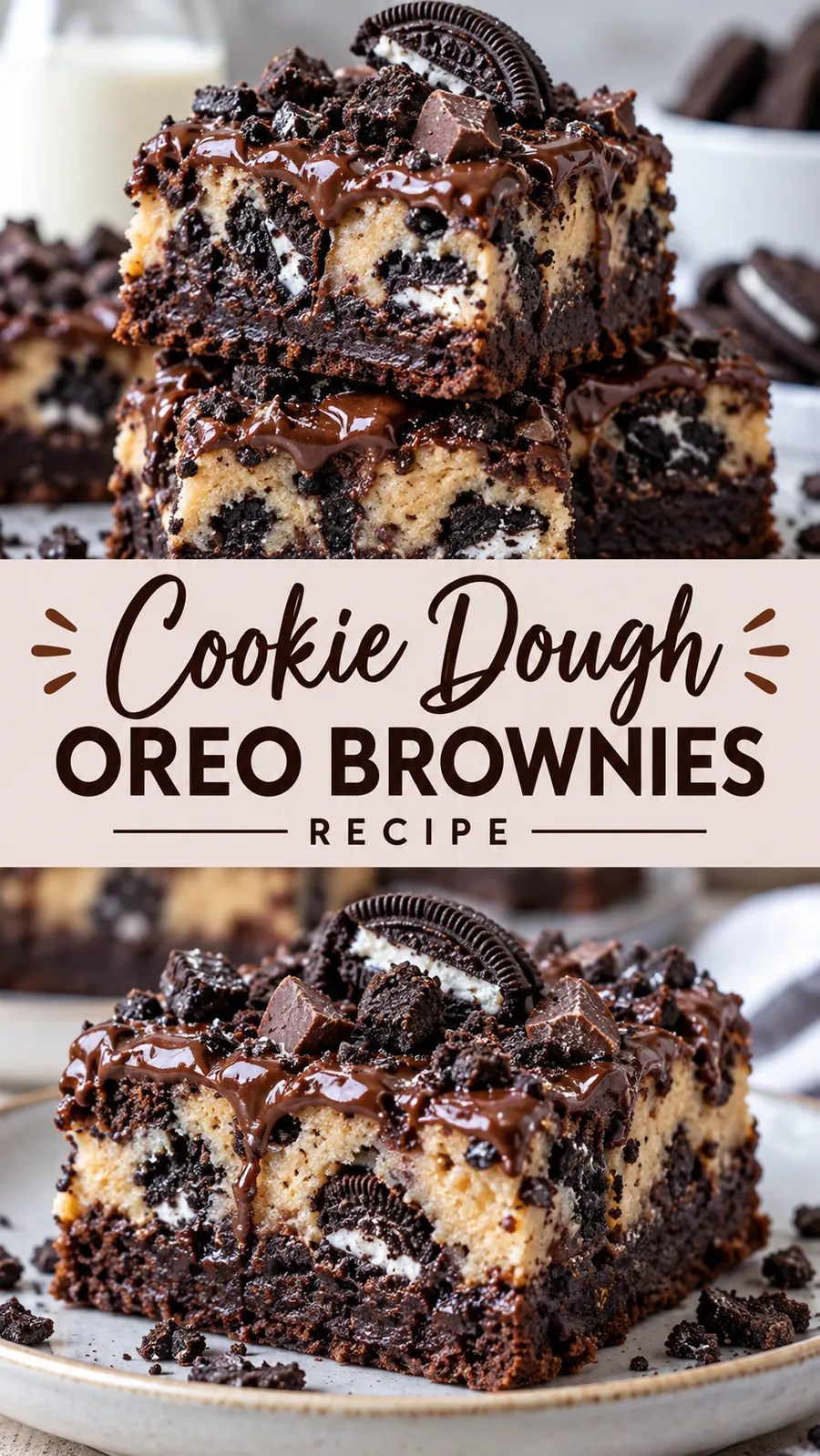 Pinterest image for Cookie Dough Oreo Brownies Recipe, with two photos of the recipe