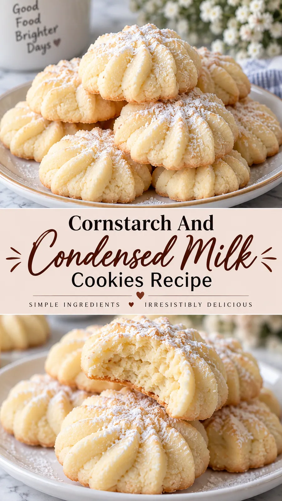 Pinterest image for Cornstarch And Condensed Milk Cookies Recipe, with two photos of the recipe