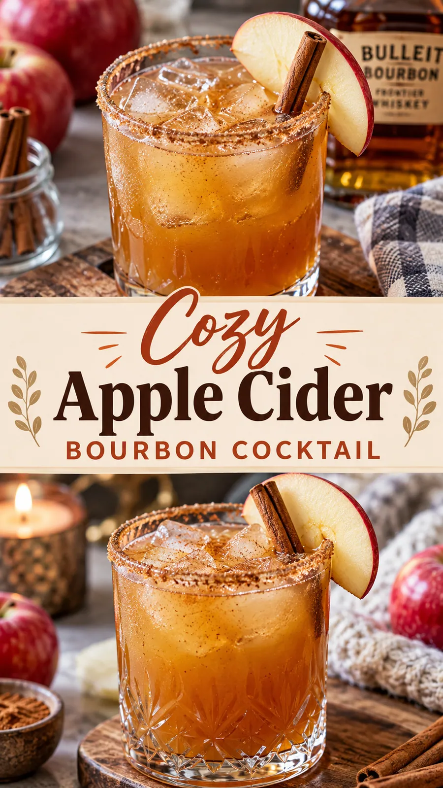 Pinterest image for Cozy Apple Cider Bourbon Cocktail, with two photos of the recipe