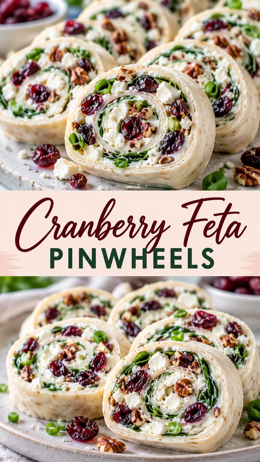 Pinterest image for Cranberry Feta Pinwheels, with two photos of the recipe