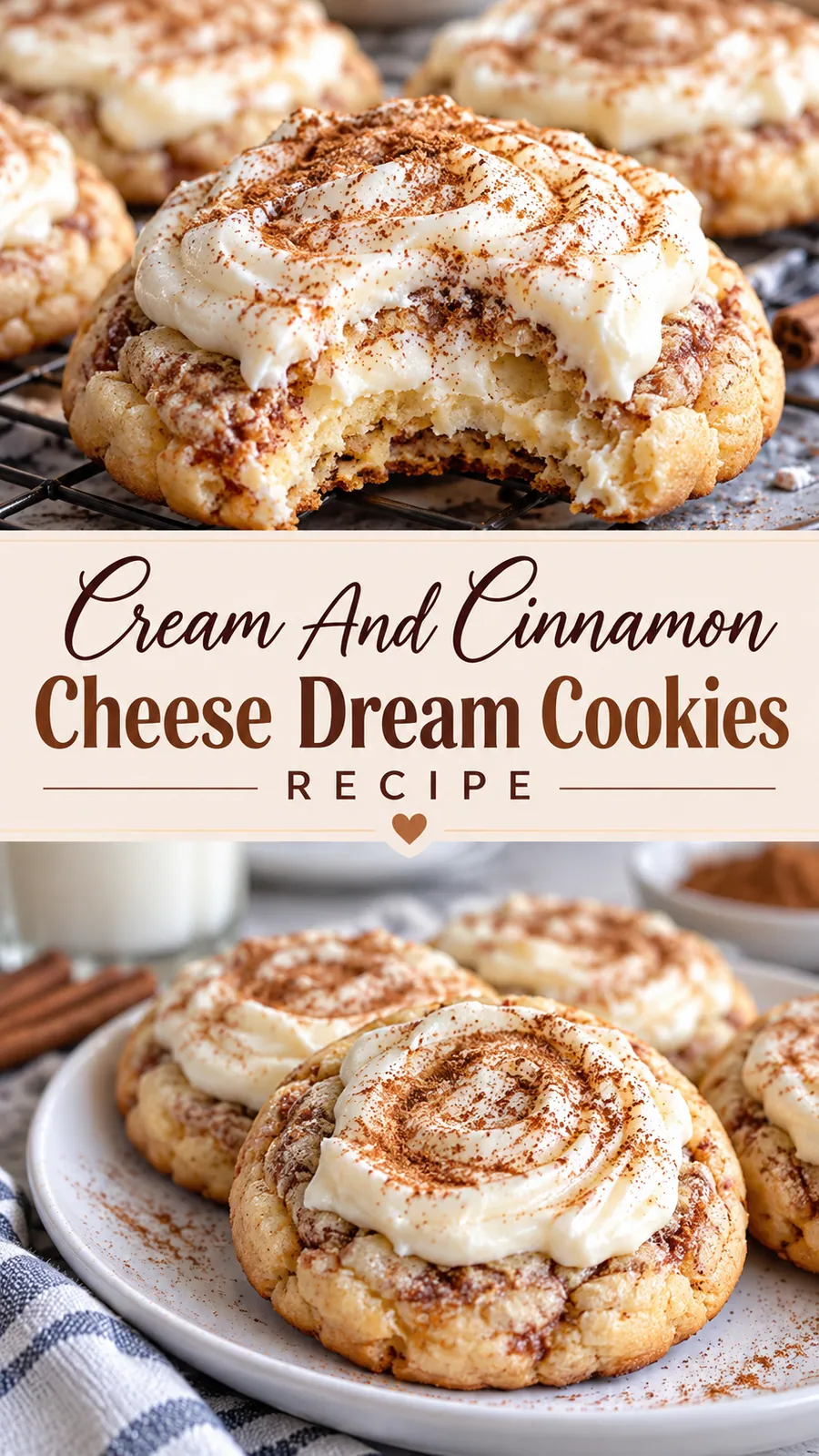 Pinterest image for Cream And Cinnamon Cheese Dream Cookies Recipe, with two photos of the recipe