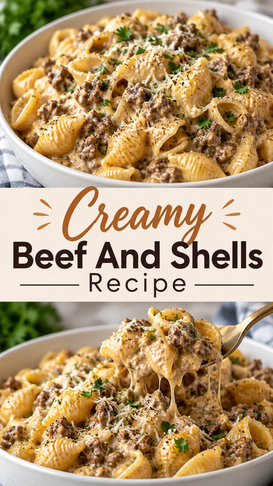 Pinterest image for Creamy Beef And Shells Recipe, with two photos of the recipe
