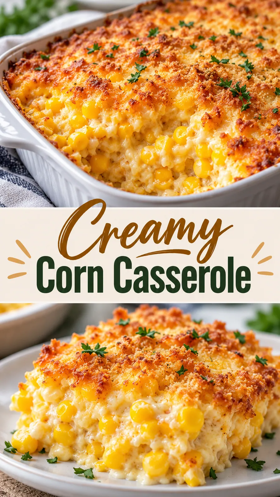 Pinterest image for Creamy Corn Casserole, with two photos of the recipe