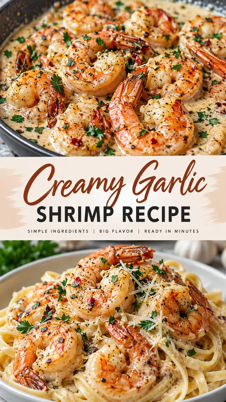 Pinterest image for Creamy Garlic Shrimp Recipe, with two photos of the recipe