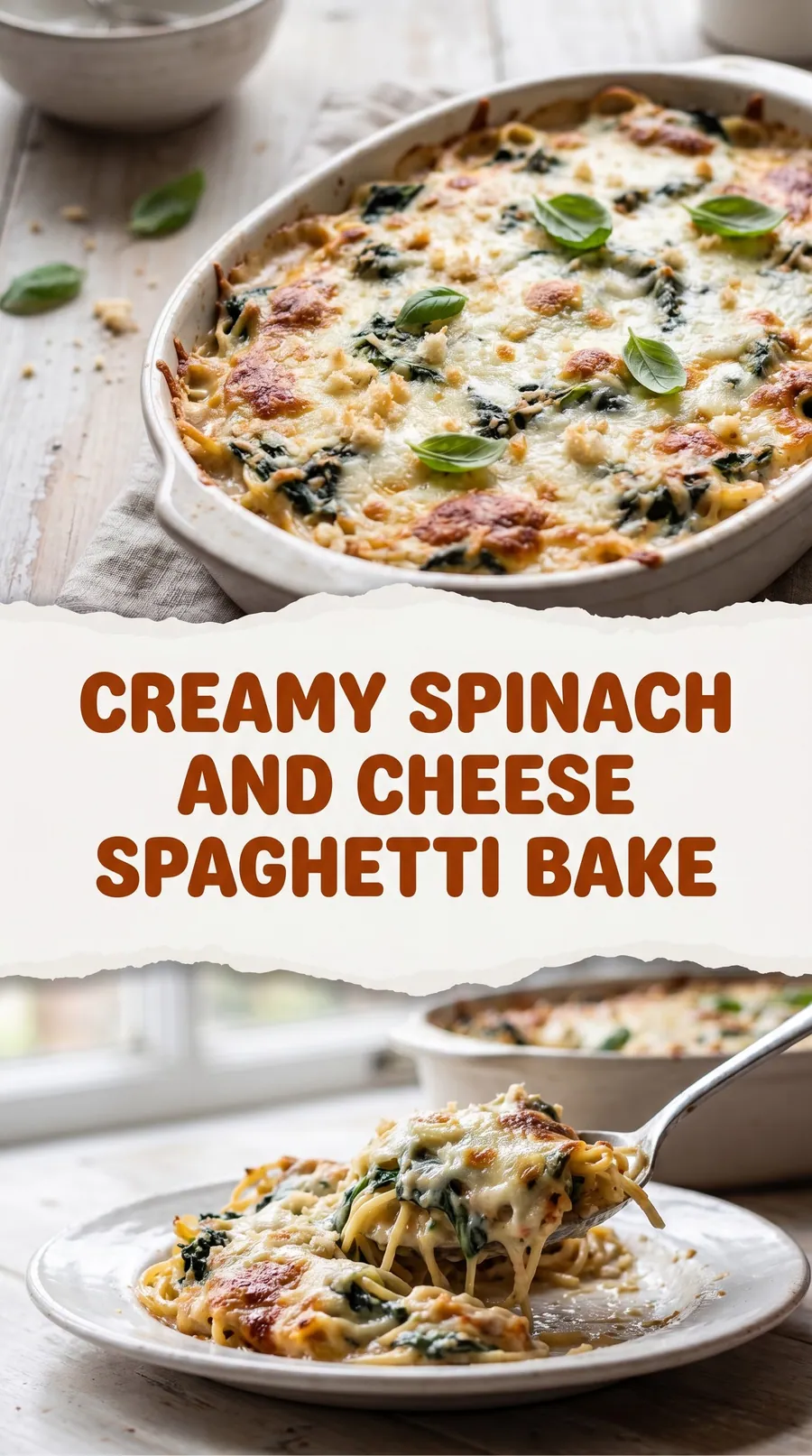 Pinterest image for Creamy Spinach And Cheese Spaghetti Bake, with two photos of the recipe