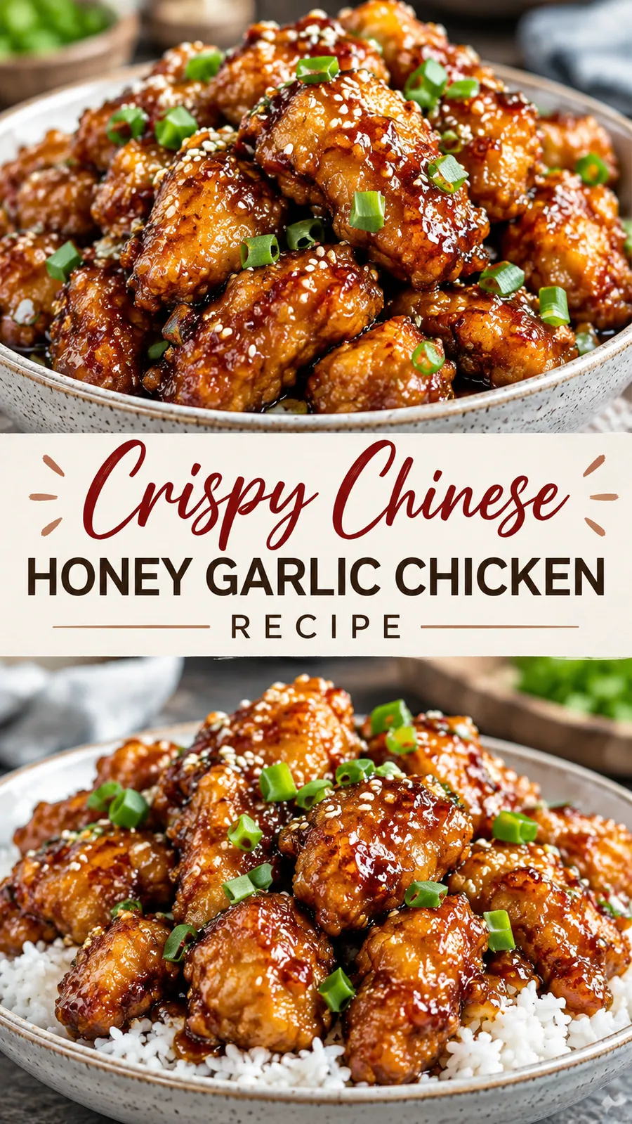 Pinterest image for Crispy Chinese Honey Garlic Chicken Recipe, with two photos of the recipe