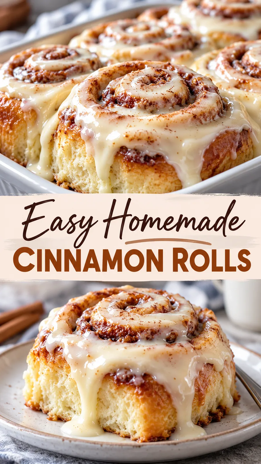 Pinterest image for Easy Homemade Cinnamon Rolls, with two photos of the recipe