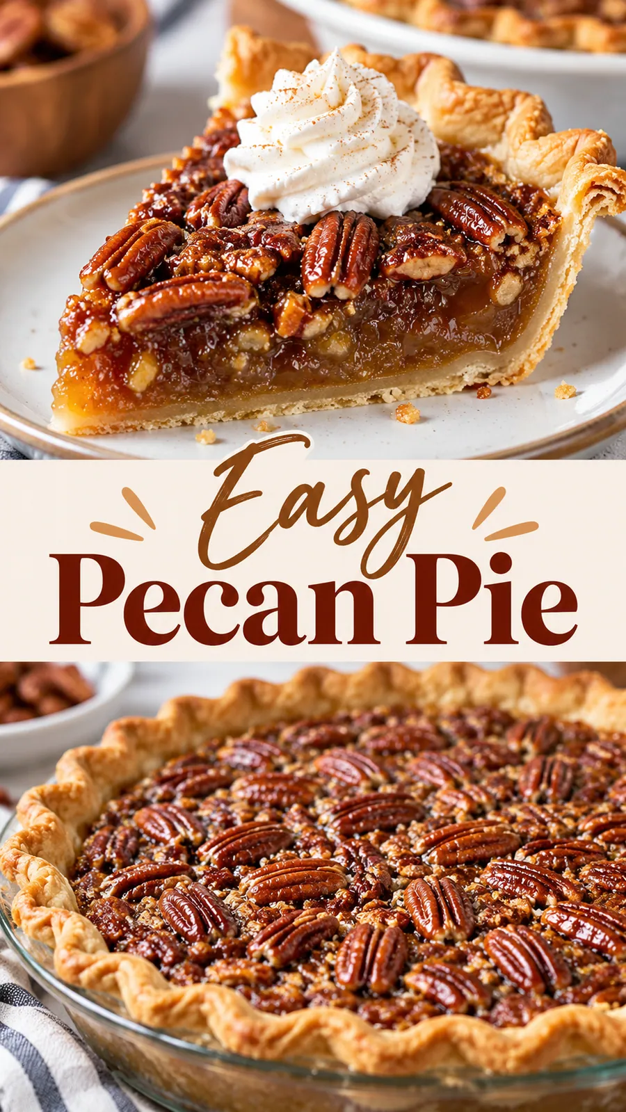 Pinterest image for Easy Pecan Pie, with two photos of the recipe