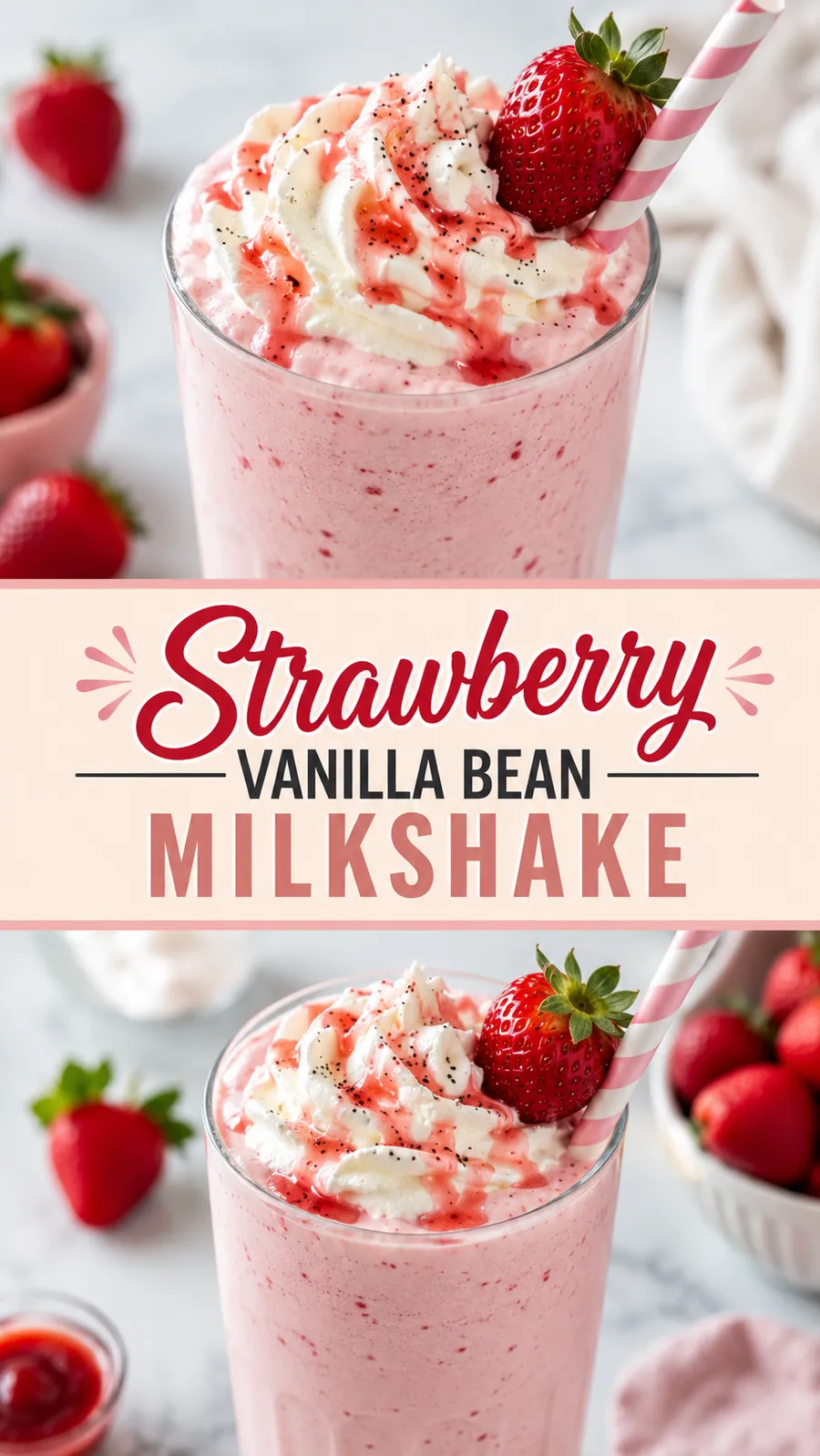 Pinterest image for Easy Strawberry Vanilla Bean Milkshake Recipe, with two photos of the recipe