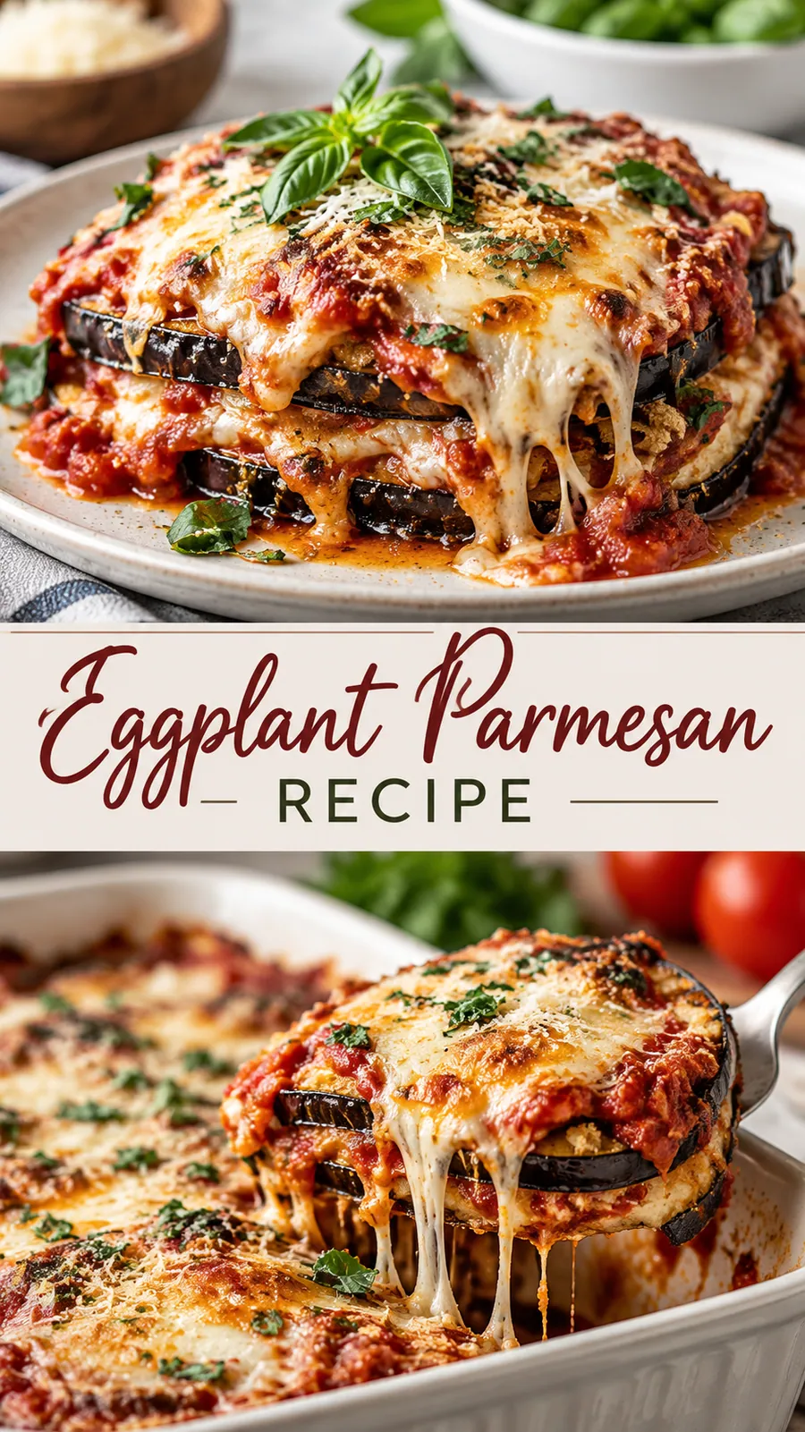 Pinterest image for Eggplant Parmesan Recipe, with two photos of the recipe