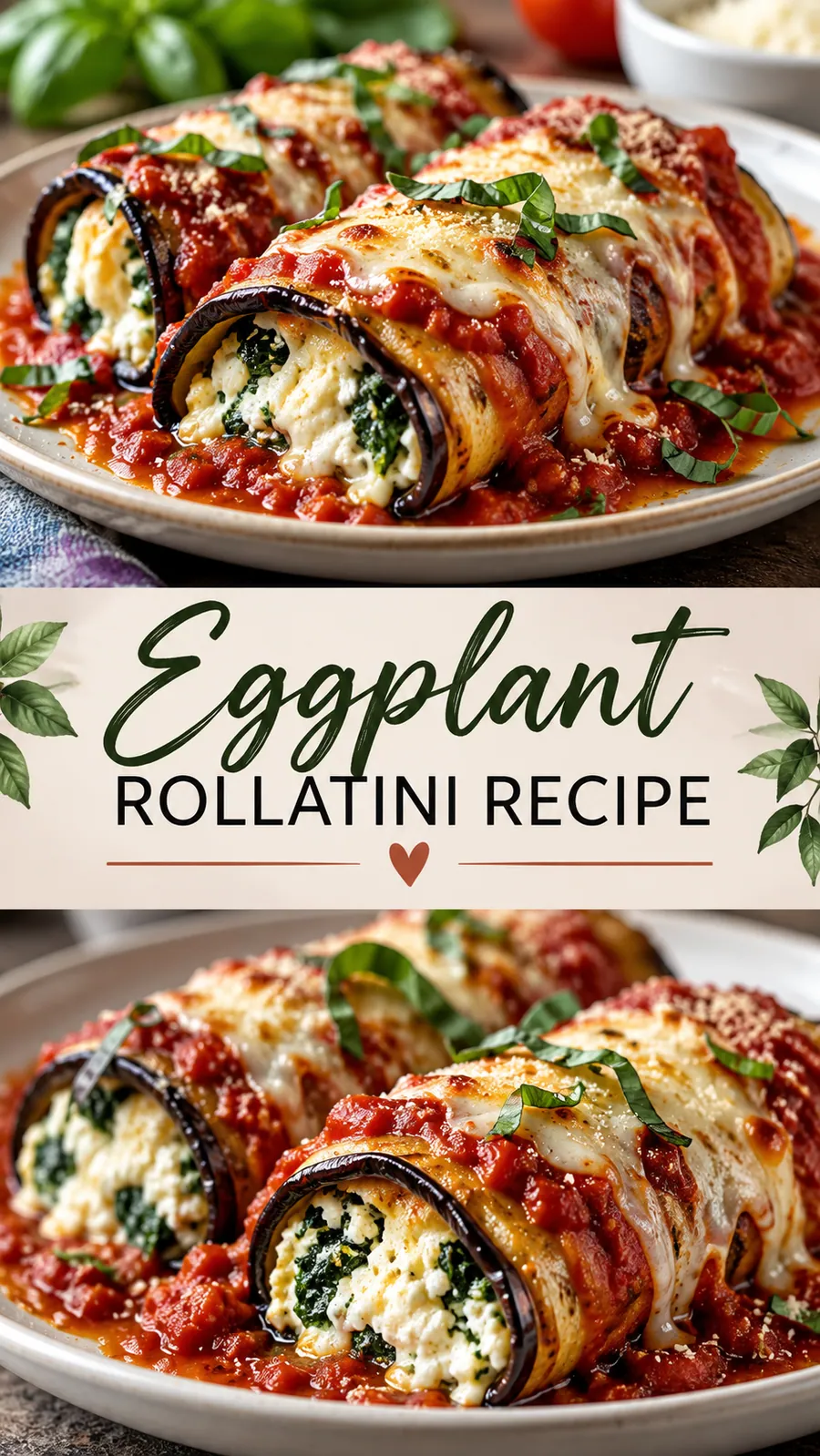 Pinterest image for Eggplant Rollatini Recipe, with two photos of the recipe