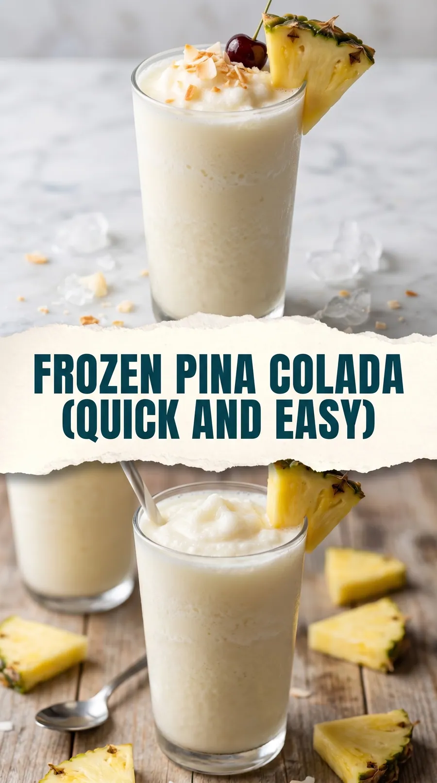 Pinterest image for Frozen Pina Colada Recipe, with two photos of the recipe