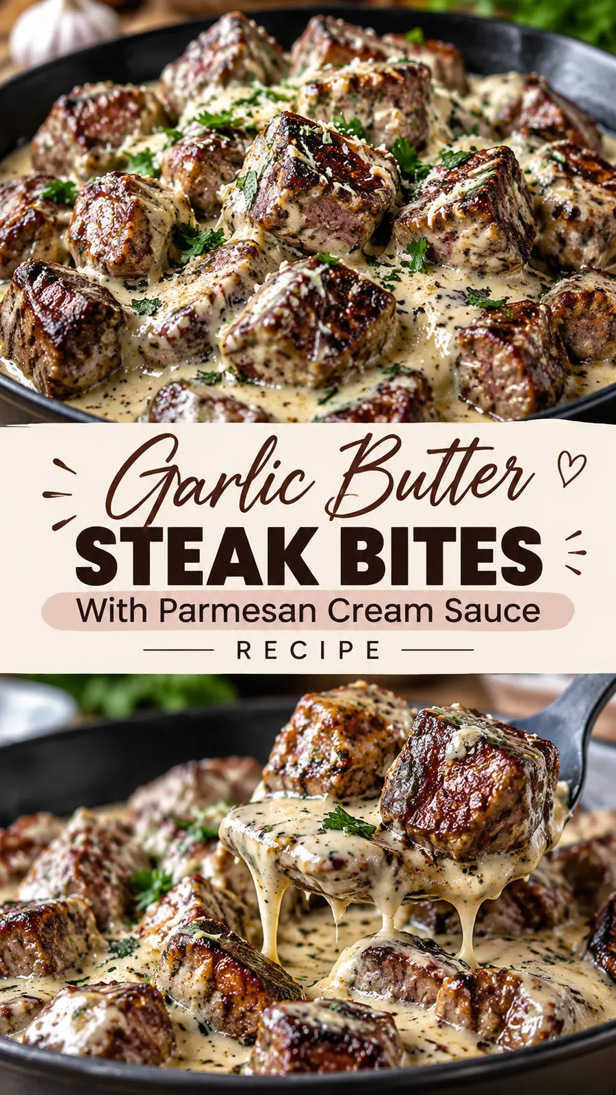 Pinterest image for Garlic Butter Steak Bites With Parmesan Cream Sauce Recipe, with two photos of the recipe
