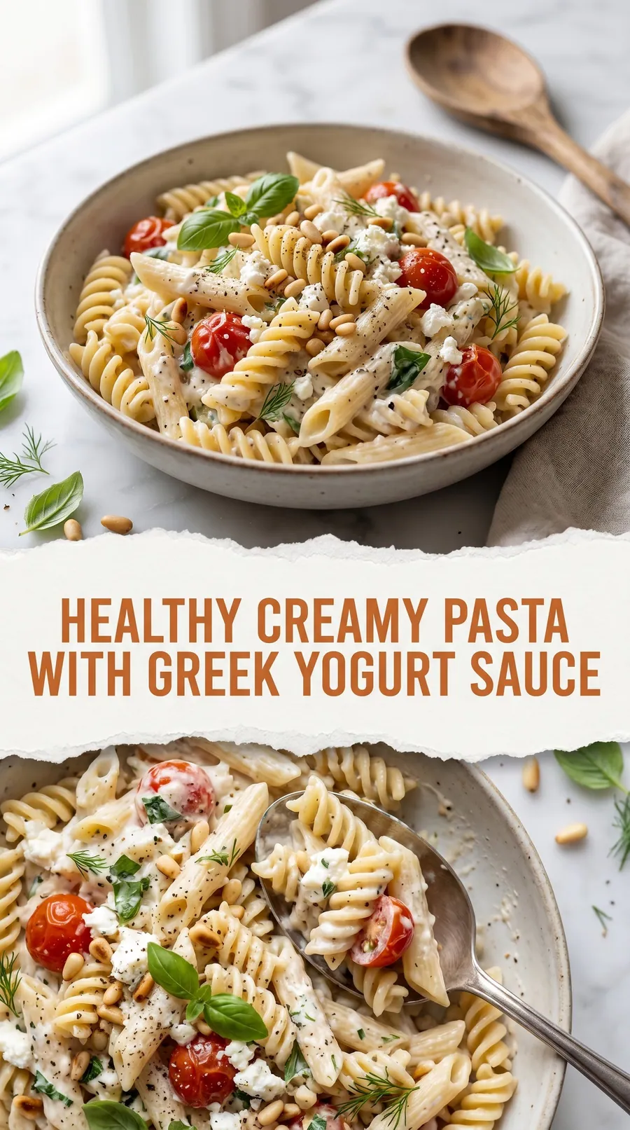 Pinterest image for Healthy Creamy Pasta with Greek Yogurt Sauce, with two photos of the recipe