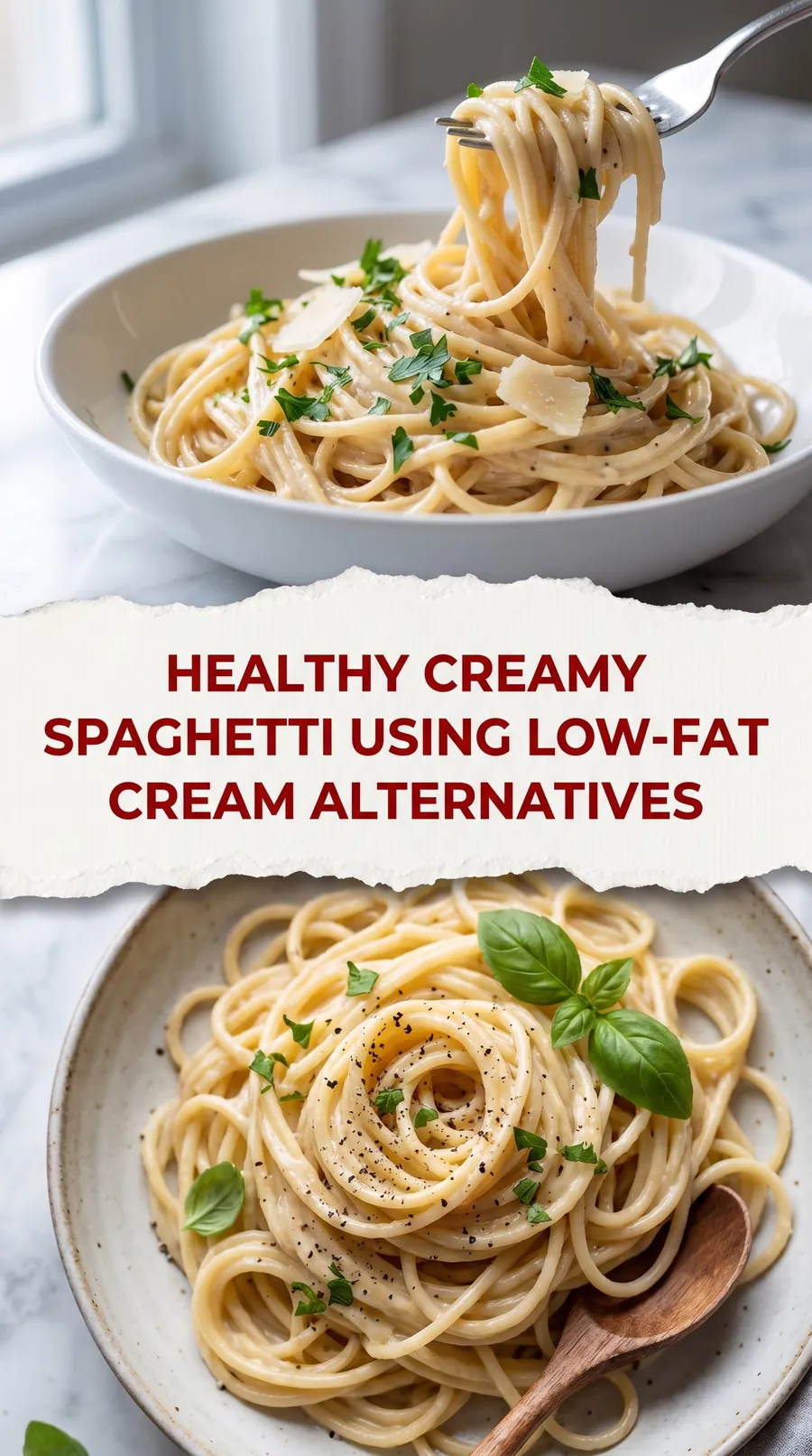 Pinterest image for Healthy Creamy Spaghetti Low Fat Cream Alternatives, with two photos of the recipe