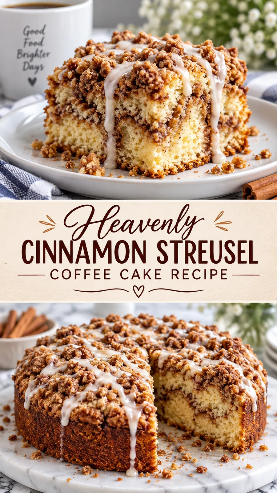 Pinterest image for Heavenly Cinnamon Streusel Coffee Cake Recipe, with two photos of the recipe