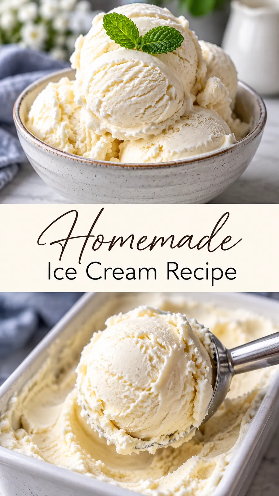 Pinterest image for Homemade Ice Cream Recipe, with two photos of the recipe