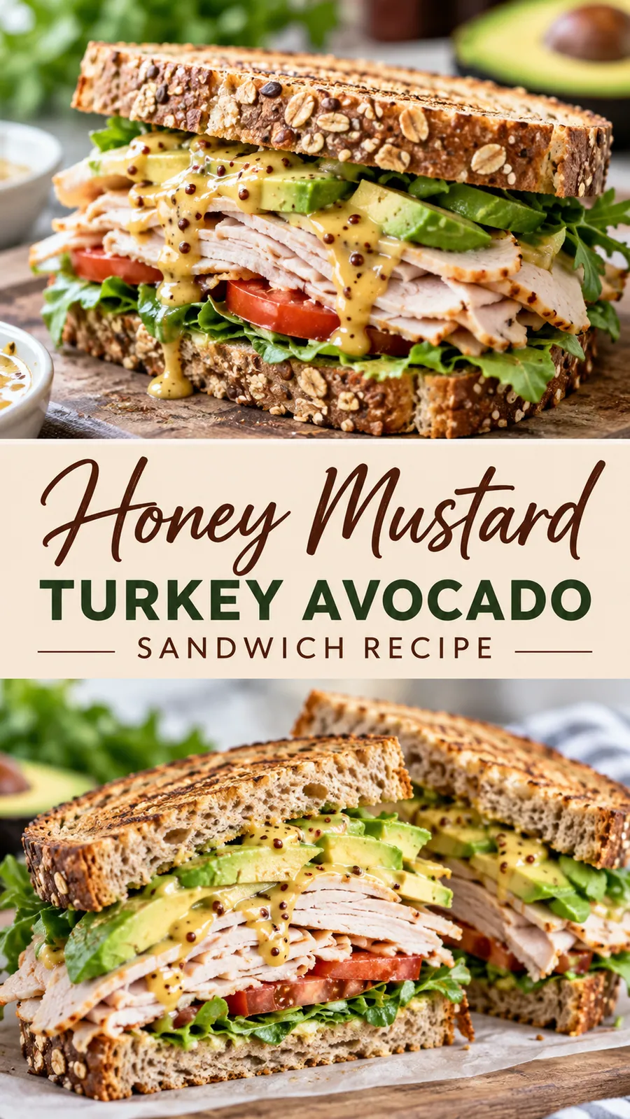 Pinterest image for Honey Mustard Turkey Avocado Sandwich Recipe, with two photos of the recipe
