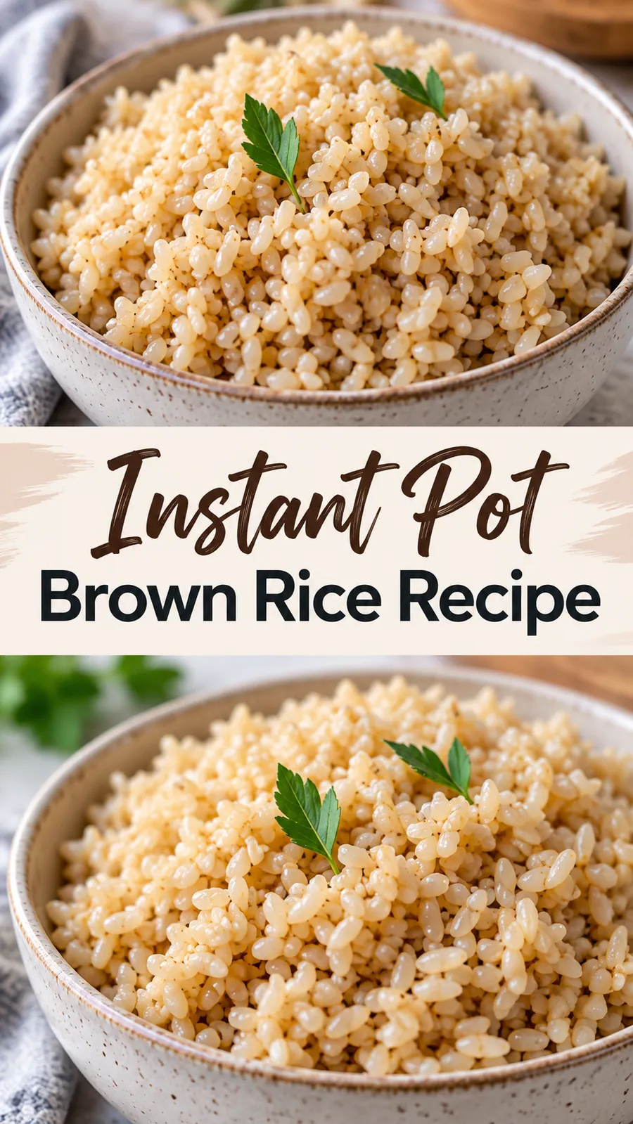 Pinterest image for Instant Pot Brown Rice Recipe, with two photos of the recipe