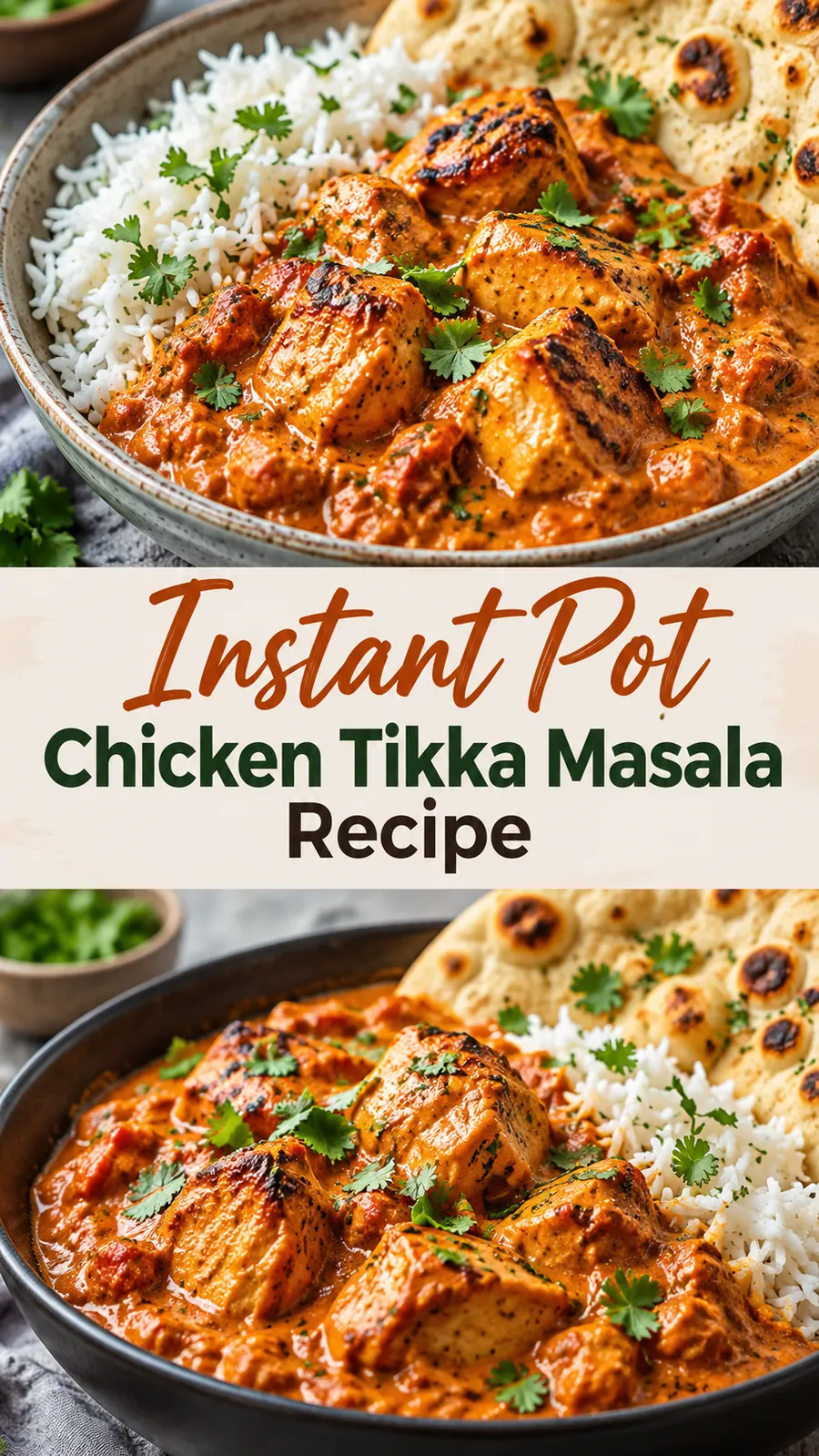 Pinterest image for Instant Pot Chicken Tikka Masala Recipe, with two photos of the recipe