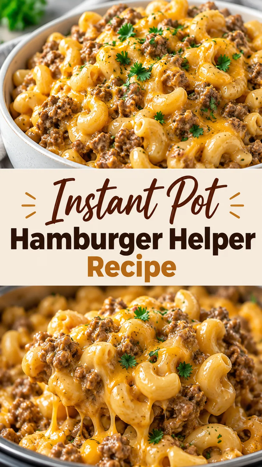 Pinterest image for Instant Pot Hamburger Helper Recipe, with two photos of the recipe