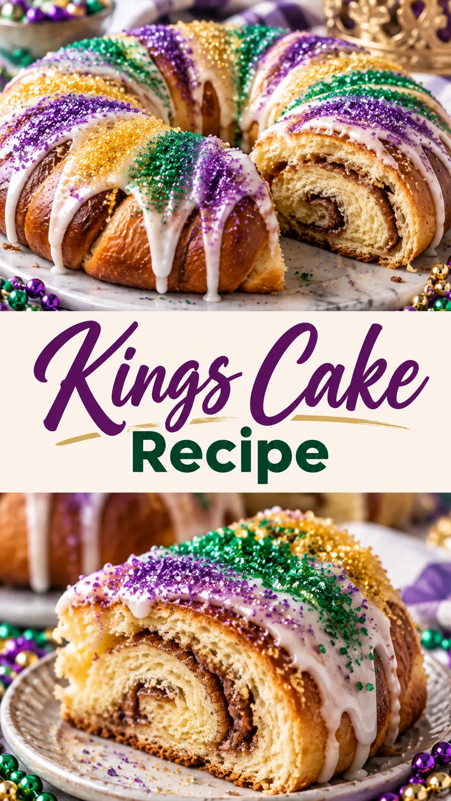 Pinterest image for King's Cake Recipe, with two photos of the recipe