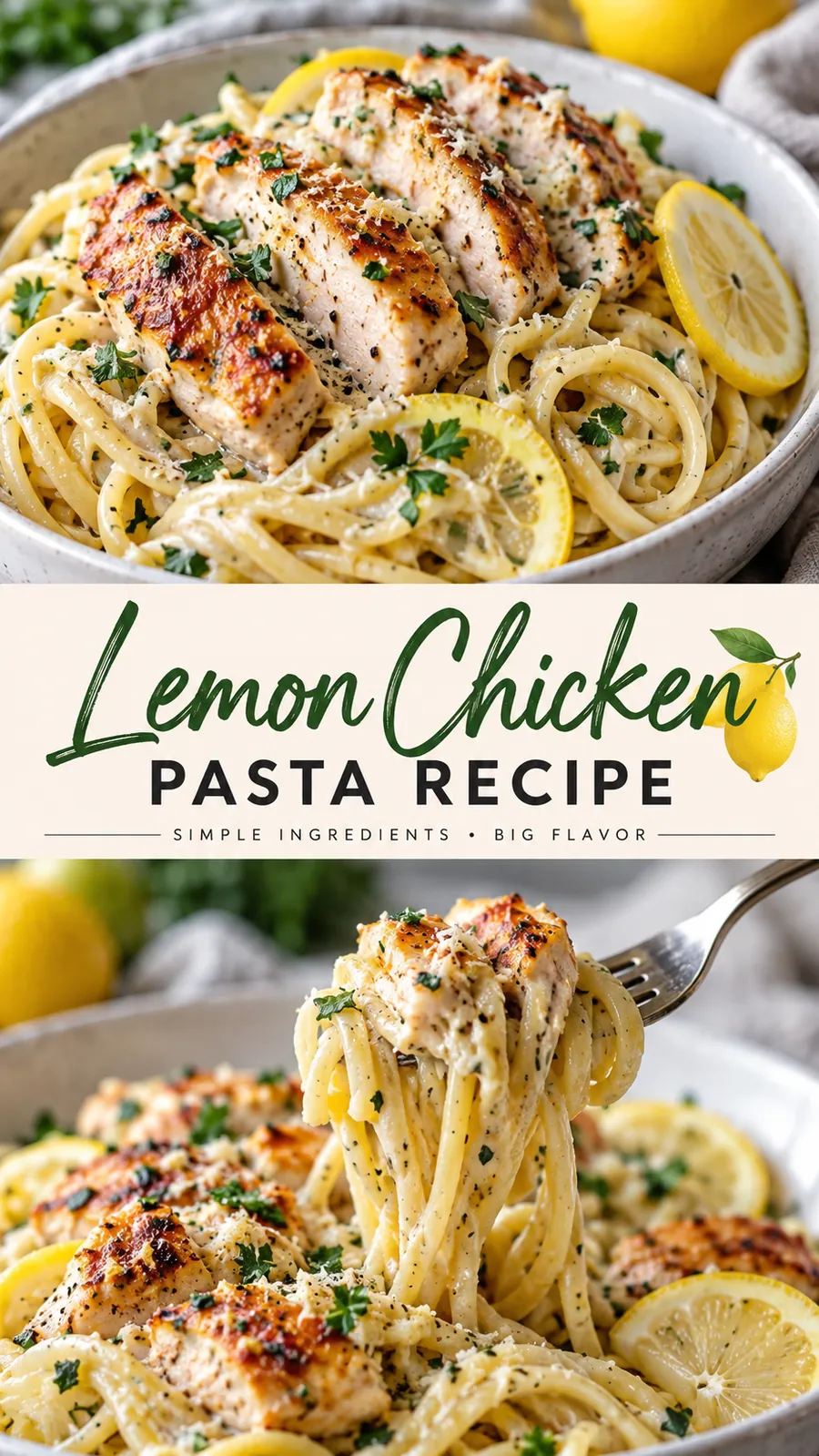 Pinterest image for Lemon Chicken Pasta Recipe, with two photos of the recipe