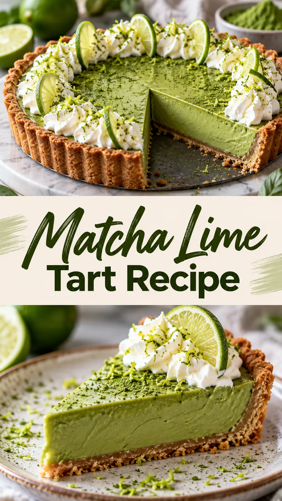 Pinterest image for Matcha Lime Tart Recipe, with two photos of the recipe