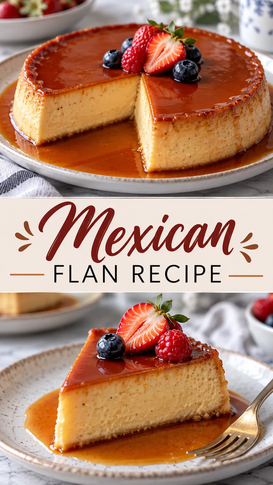 Pinterest image for Mexican Flan Recipe, with two photos of the recipe