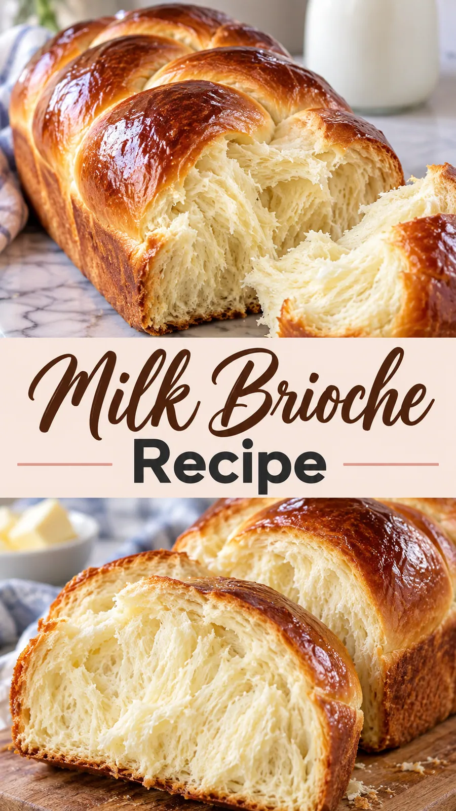 Pinterest image for Milk Brioche Recipe, with two photos of the recipe